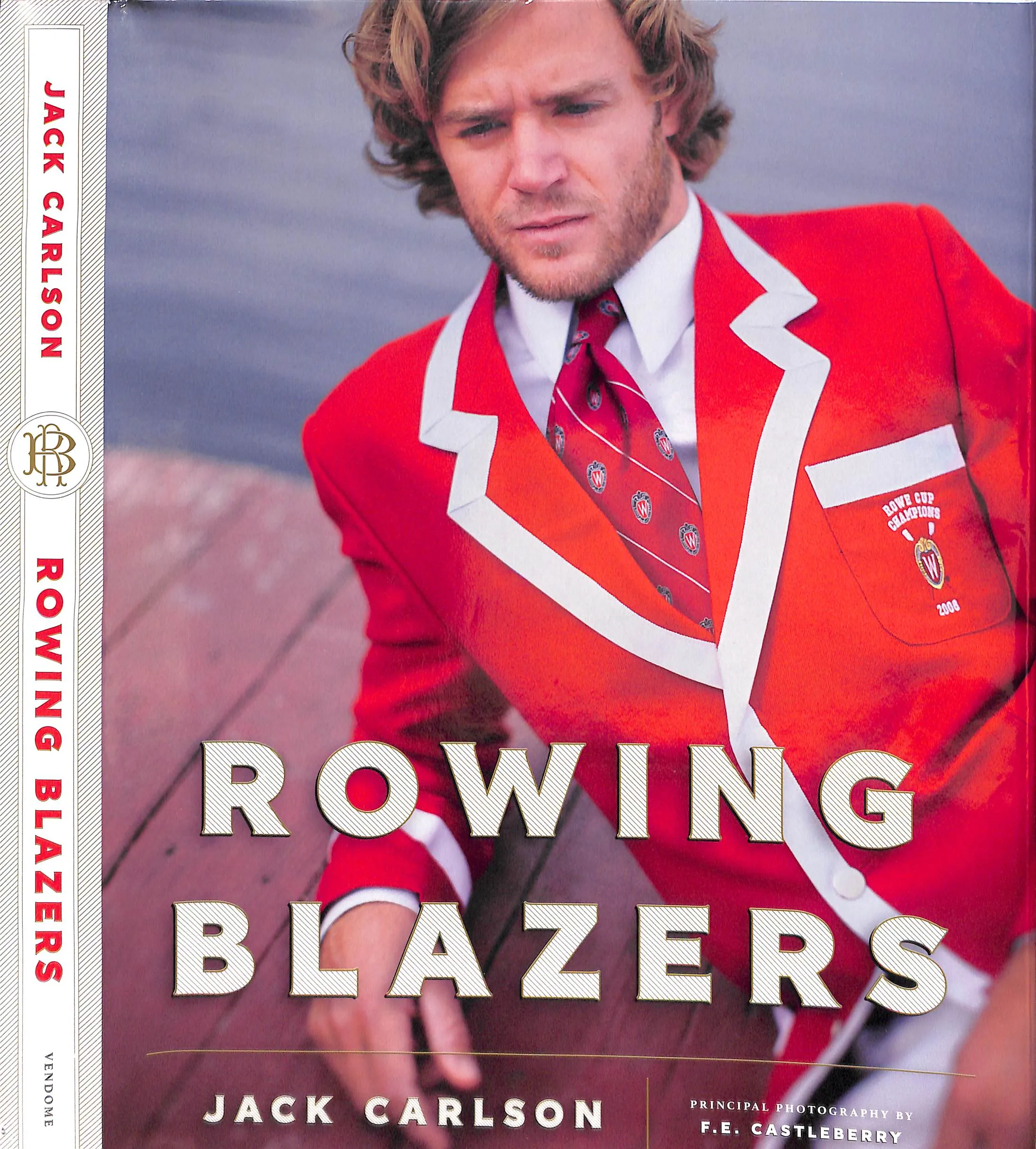 "Rowing Blazers" 2014 CARLSON, Jack